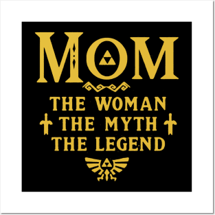 mom the woman the myth the legend Posters and Art